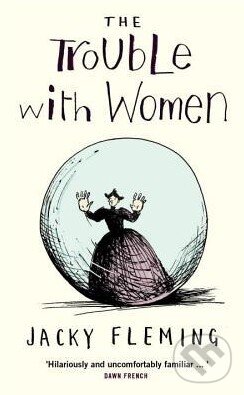 Levně The Trouble with Women - Jacky Fleming - kniha z kategorie Beletria