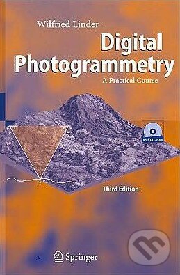 Levně Digital Photogrammetry (A Practical Course) - Wilfried Linder - kniha z kategorie Odborné a náučné