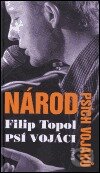 Kniha: Národ psích vojáků (Filip Topol). Maťa, 1999