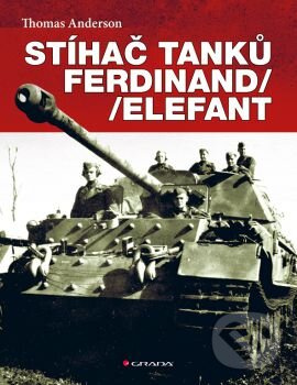 Levně Stíhač tanků Ferdinand/Elefant - Thomas Anderson - kniha z kategorie Vojenstvo