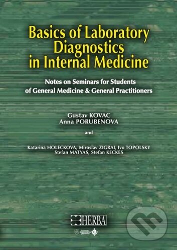 Basics of Laboratory Diagnostics in Internal Medicine - Gustáv Kováč, Herba, 2023