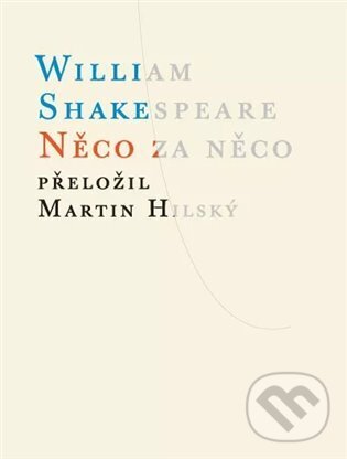 Levně Něco za něco - William Shakespeare - kniha z kategorie Spoločenská beletria