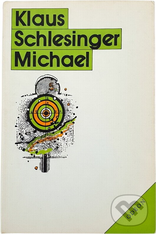 Kniha: Michael (Klaus Schlesinger). Odeon, 1985