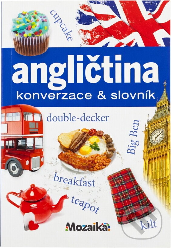 Kniha: Angličtina : konverzace & slovník (Martina Kutalová). INFOA, 2016