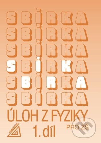 Levně Sbírka úloh z Fyziky 1.díl pro ZŠ - J. Bohuněk - kniha z kategorie 1. stupeň