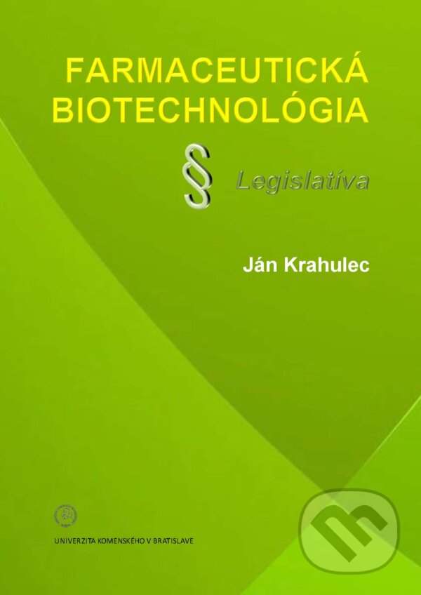 Farmaceutická biotechnológia - Ján Krahulec, Univerzita Komenského Bratislava, 2021