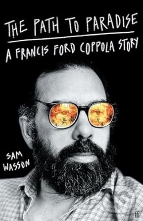 Levně The Apocalypse and the Dream (Francis Ford Coppola and The Path to Paradise) - kniha z kategorie Životopisy
