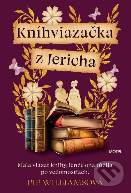E-kniha: Kníhviazačka z Jericha (Pip Williams). Motýľ, 2023