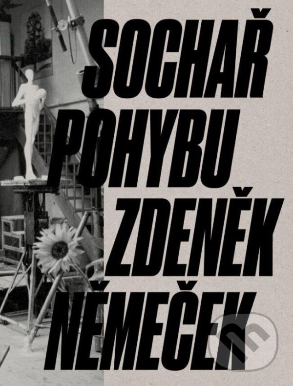 Levně Sochař pohybu Zdeněk Němeček - Petr Volf, Magdalena Juříková - kniha z kategorie Sochárstvo
