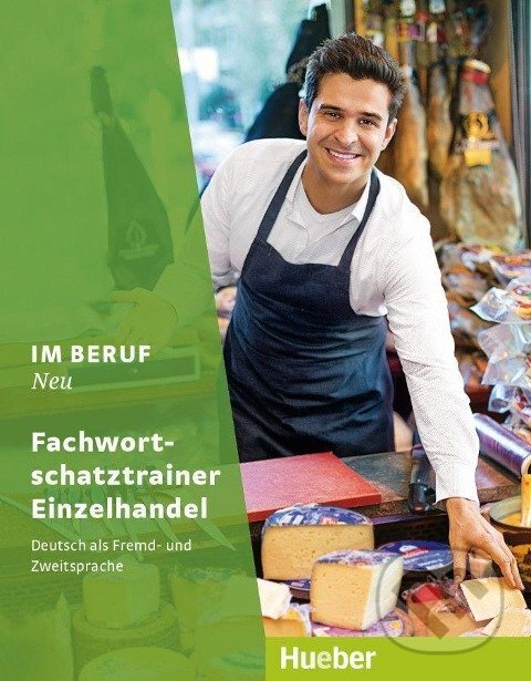 Im Beruf Neu Fachwortschatztrainer Einzelhandel Hueber Verlag