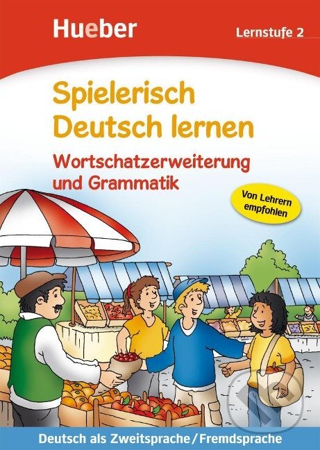 Levně Spielerisch Deutsch lernen. Wortschatzerweiterung und Grammatik. Lernstufe 2 - kniha z kategorie Jazykové učebnice a slovníky