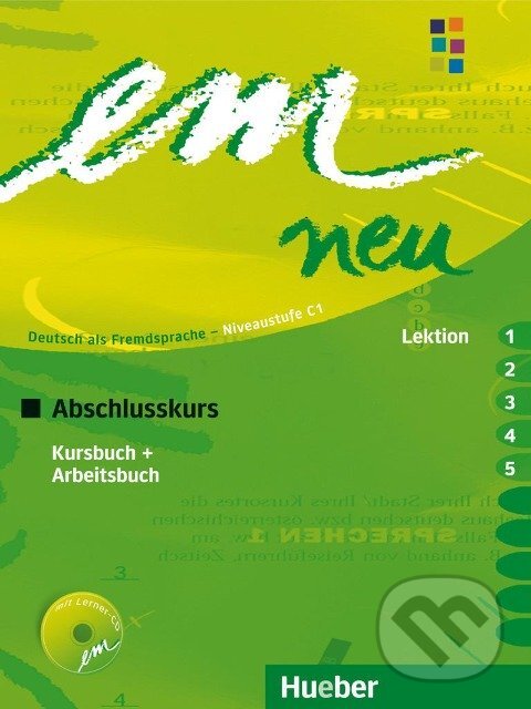 C1 em neu 2008 Abschlusskurs Kursbuch, Arbeitsbuch , Lektion 1 - 5 mit Arbeitsbuch-Audio-CD - Michaela Perlmann-Balme, Max Hueber Verlag