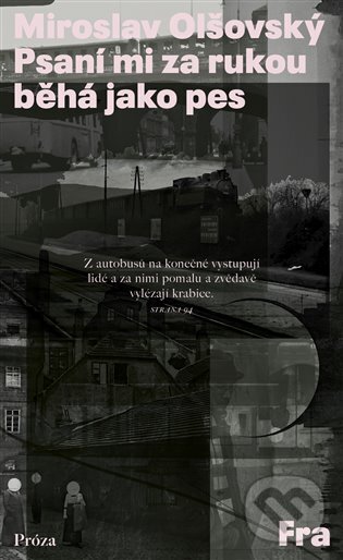 Levně Psaní mi za rukou běhá jak pes - Miroslav Olšovský - kniha z kategorie Poézia