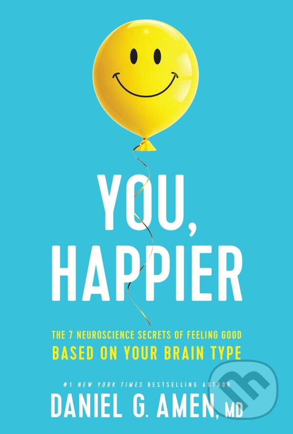 Levně You, Happier (The 7 Neuroscience Secrets of Feeling Good Based on Your Brain Type) - kniha z kategorie Motivácia a sebarozvoj