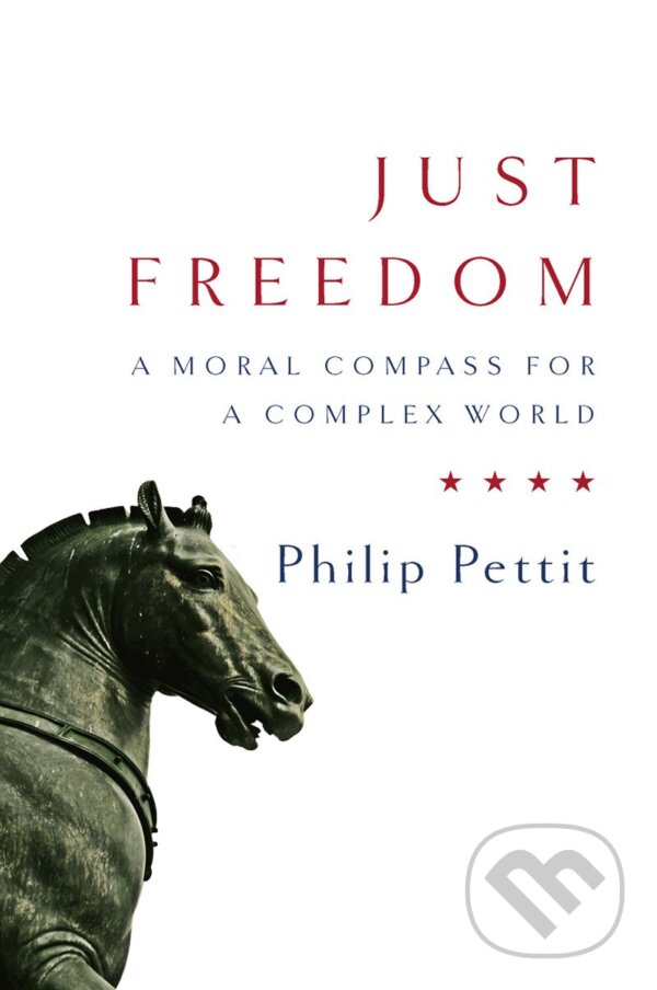Levně Just Freedom (A Moral Compass for a Complex World) - kniha z kategorie Filozofia