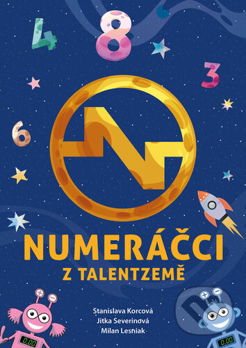 Levně Numeráčci - Jitka Severinová, Stanislava Korcová - kniha z kategorie Hravé úlohy