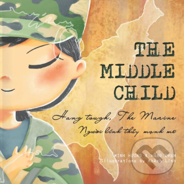 Levně Middle Child (With Vietnamese Translation) - Minh Huong, Hang Pham - kniha z kategorie Beletria