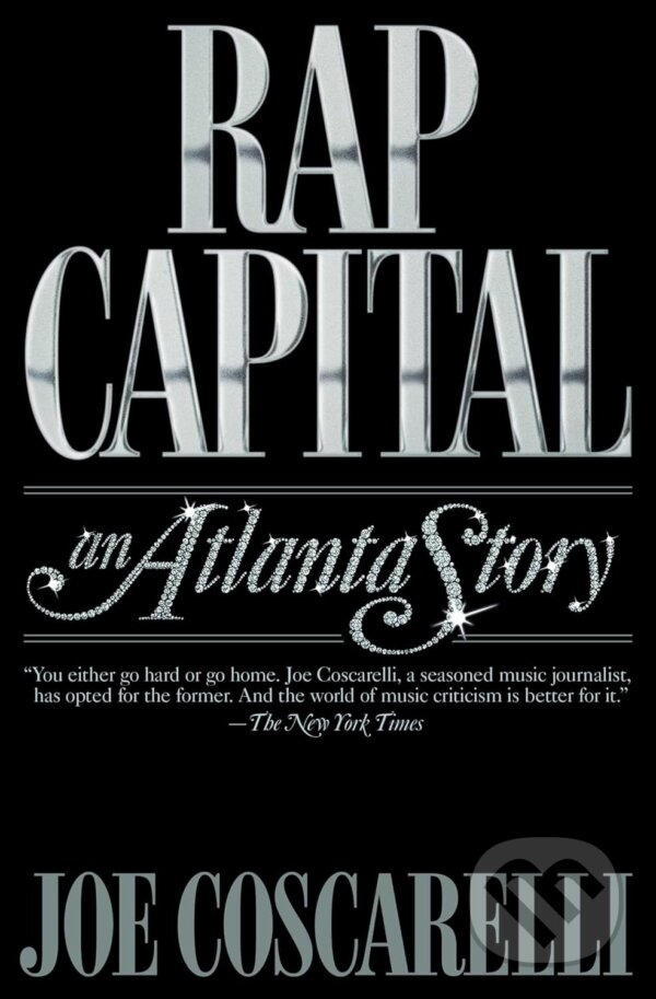 Rap Capital - Joe Coscarelli, Simon & Schuster, 2023