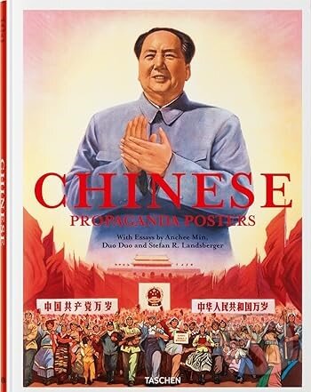 Levně Chinese Propaganda Posters - Anchee Min, Duo Duo, Stefan R. Landsberger - kniha z kategorie História