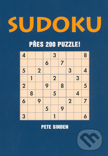 Kniha: Sudoku - Přes 200 puzzle! (Pete Sinden). Academia, 2006