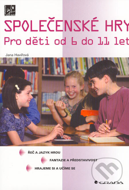 Kniha: Společenské hry (Jana Havířová). Grada, 2005