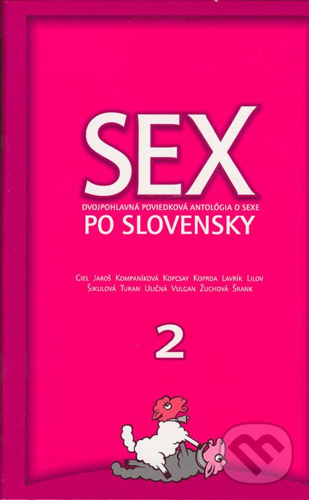 Sex po slovensky 2 - Dušan Taragel, Ikar, 2005