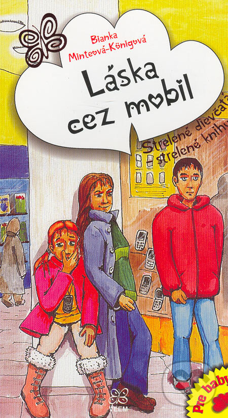 Kniha: Láska cez mobil (Bianka Minte-König). VEEM, 2005