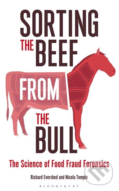 Levně Sorting the Beef from the Bull (The Science of Food Fraud Forensics) - kniha z kategorie Odborné a náučné
