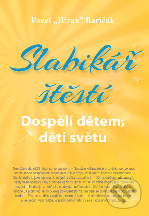Levně Slabikář štěstí 3 (Dospělí dětem, děti světu) - Pavel Hirax Baričák - kniha z kategorie Psychológia