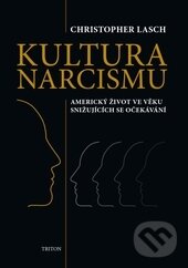 Levně Kultura narcismu - Christopher Lasch - kniha z kategorie Psychológia
