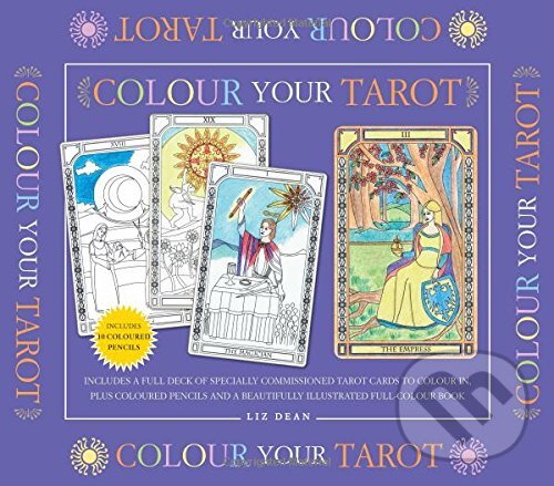 Levně Colour Your Tarot - Liz Dean - kniha z kategorie Odborné a náučné