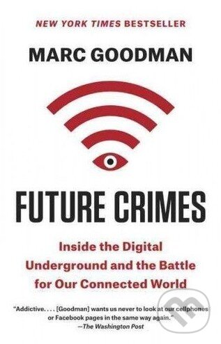 Levně Future Crimes - Marc Goodman - kniha z kategorie Thrillery