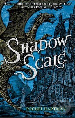 Shadow Scale - Rachel Hartman, Random House, 2016