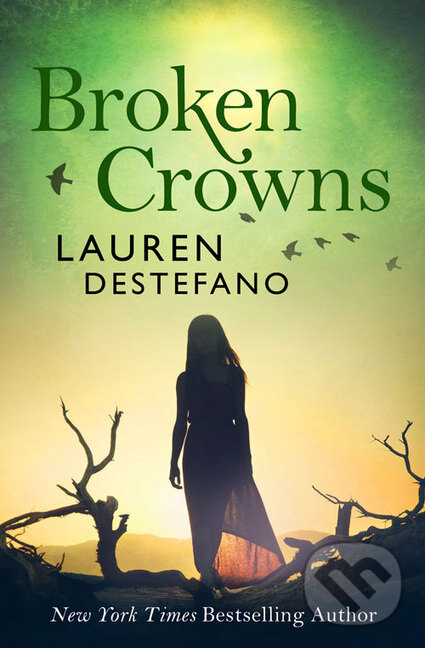 Levně Broken Crowns - Lauren DeStefano - kniha z kategorie Beletria