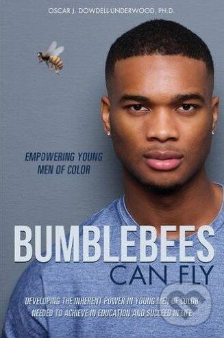 Levně Bumblebees Can Fly - Oscar J. Dowdell-Underwood