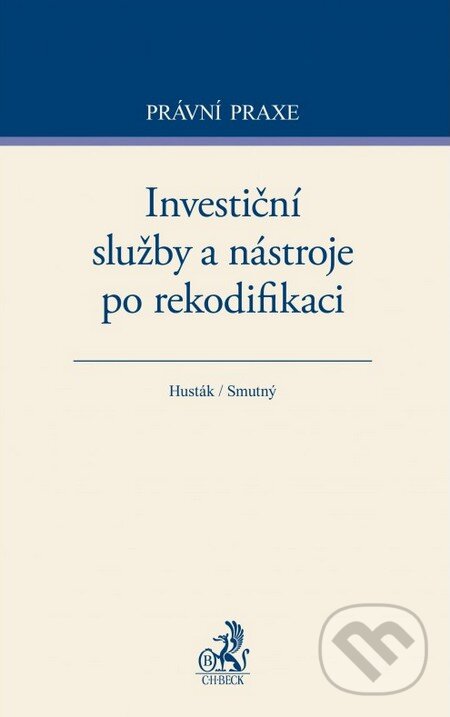 Levně Investiční služby a nástroje po rekodifikaci - Husták, Smutný - kniha z kategorie Investovanie