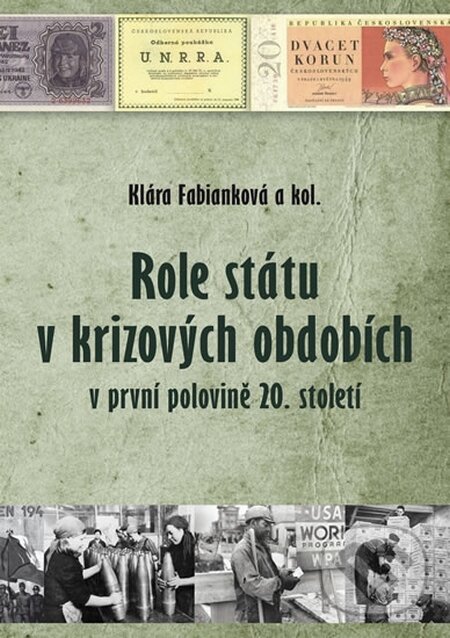 Role státu v krizových obdobích. v první polovině 20. století koupíte na Martinus.cz