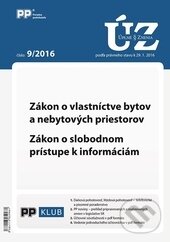 Levně Úplné znenia zákonov 9/2016 (Zákon o vlastníctve bytov a nebytových priestorov, Zákon o slobodnom prístupe k informáciám)