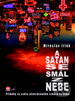 Levně A satan se smál z nebe - Miroslav Jílek - kniha z kategorie Detektívky, trilery a horory