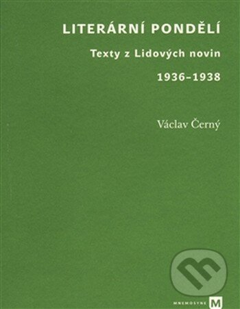 Levně Literární pondělí (Texty z Lidových novin 1936-1938) - kniha z kategorie Štúdie