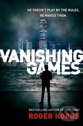 Levně Vanishing Games - Roger Hobbs - kniha z kategorie Thrillery