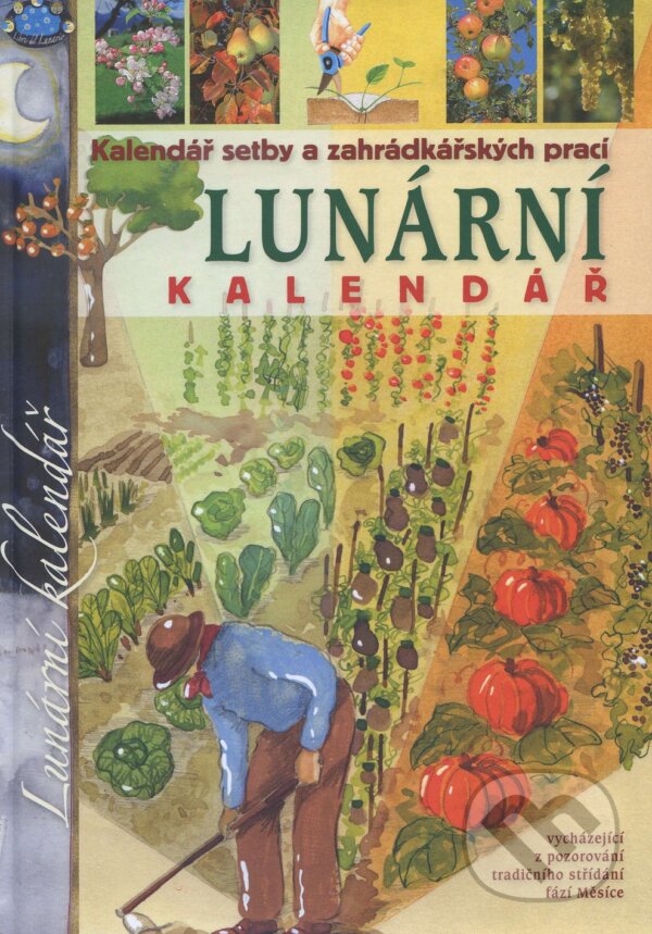 Levně Lunární kalendář (Kalendář setby a zahrádkářských prací) - kniha z kategorie Astrológia