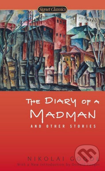 Levně The Diary of a Madman and Other Stories - Nikolai Gogol - kniha z kategorie Beletria