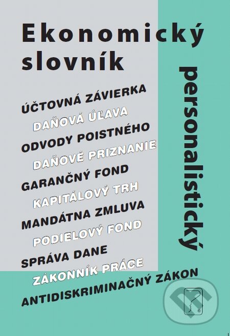 Kniha: Ekonomický a personalistický slovník (Poradca s.r.o.). Poradca s.r.o., 2016
