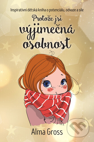 Levně Protože jsi výjimečná osobnost - Alma Gross - kniha z kategorie Beletria
