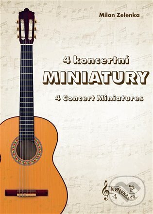 Levně 4 koncertní miniatury - Milan Zelenka - kniha z kategorie Hudba