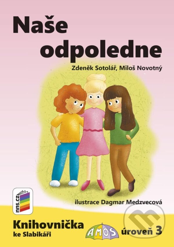 Levně Naše odpoledne (Knihovnička ke Slabikáři AMOS) - Zdeněk Sotolář - kniha z kategorie 1. stupeň
