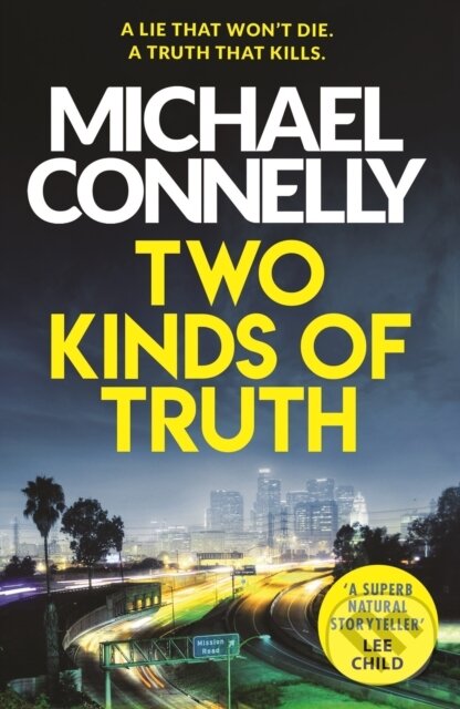 E-kniha: Two Kinds of Truth (Michael Connelly). Orion, 2017