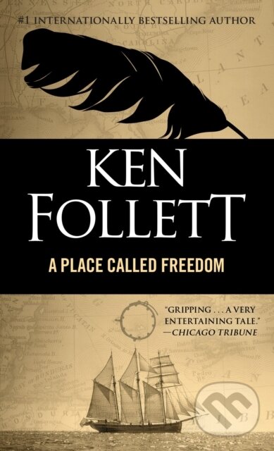 E-kniha: Place Called Freedom (Ken Follett). Random House, 2010