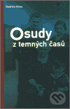 Levně Osudy z temných časů - Bedřich Róna - kniha z kategorie História